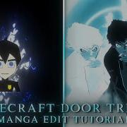Minecraft Door Trend Manga Edit Tutorial Complete Capcut Edit Tutorial