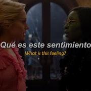 Wicked What Is This Feeling Español Lyrics