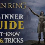 Elden Ring Beginner Guide The Ultimate New Player Guide