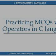 Practicing MCQs With Operators In C Programming