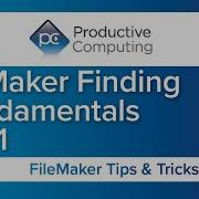 FileMaker Finding FUNdamentals Part 1 Find Constrain Extend And More
