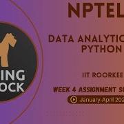 NPTEL Data Analytics With Python Week 4 Assignment Solution January April 2025 IIT Roorkee