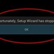How To Fix Unfortunately Setup Wizard Has Stopped Working In Android