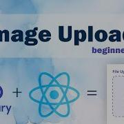 Пошаговое руководство по загрузке изображений в Cloudinary из приложения React