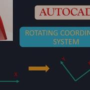 Rotate Coordinates System Autocad