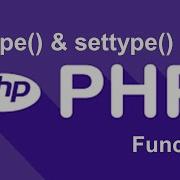 Part 9 Website Backend Development With PHP MySQL PHP Gettype Settype Functions In Urdu Hindi