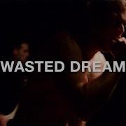 WASTED DREAM 924 Gilman St 2 11 2018