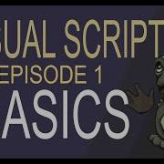 Visual Scripting Tutorial Series The Basics