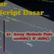 Belajar JavaScript Dasar 31 Array Methods Pada JavaScript Unshift Dan Shift