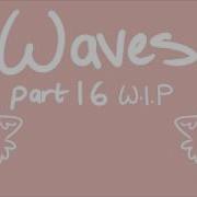 Waves Map Part 16 W I P