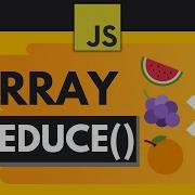 Javascript Array Reduce Explained