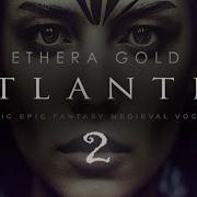 Zero G ETHERA Gold Atlantis 2 Trailer Overview