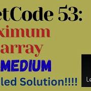 LeetCode 53 Maximum Subarray MEDIUM JAVA Detailed Solution