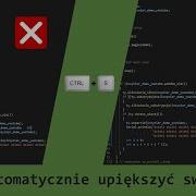 Ładniejszy Kod W Sekundę Z Clang Format