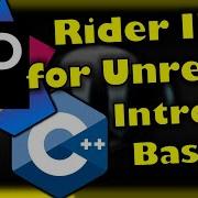 Rider JetBrains IDE для Unreal Введение и основы Учебное пособие по Visual Studio C и Unr