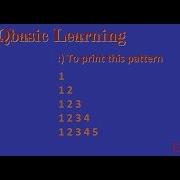 Print This Pattern 1 12 123 1234 12345 In Qbasic