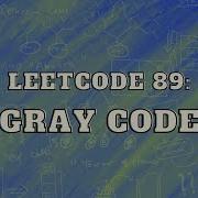 Leetcode 89 Gray Code Intuition And Approach Master Recursion