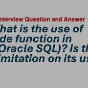 34 What Is The Use Of Decode Function In SQL Oracle SQL Is There Any Limitation On Its Use Q A