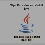 Tipe Data Dan Variabel Di Java
