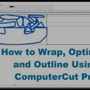 How To Wrap Optimize And Outline Using ComputerCut Pro