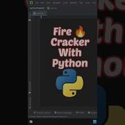 Fire Cracker With Python Python Youtube