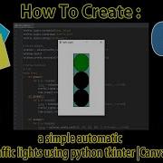 Latest How To Create A Simple Automatic Traffic Lights Using Python Tkinter Canvas
