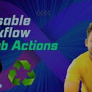 Действия GitHub как создавать повторно используемые рабочие процессы для оптимизированной автома