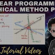 SOLVING A LINEAR PROGRAMMING PROBLEM GRAPHICAL METHOD PART 1 PROF D