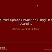 Wildfire Spread Prediction Advik Unni And Sonia Zhang