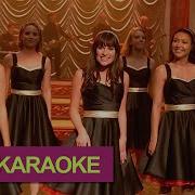 Here S To Us Glee Karaoke Version