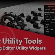 Unreal Engine 5 Tutorial 01 Utility Tools Editor Utility Widgets