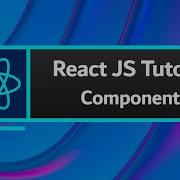 Урок React JS 4 Компоненты