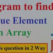 Q40 Find Unique Elements In Array Java Find Unique Number In An Array Unique Elements In Array