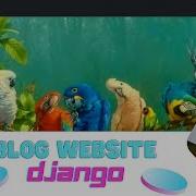 Django Blog Web Application With Source Code Python