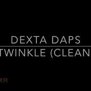 Dexta Daps Twinkle TTRR Clean Version
