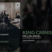 King Crimson Fallen Angel Live In Mexico City July 2017