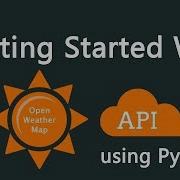 Getting Started With OpenWeatherMap API Python Script