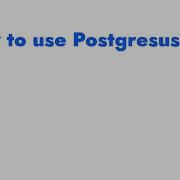 How To Backup PostgreSQL Using Postgresus