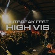 High Vis Outbreak Fest 2022