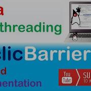 Take Control Of Thread Execution With Cyclic Barrier In Java Multithreading