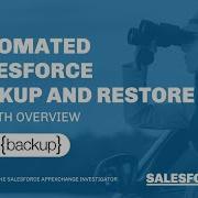 Automated Salesforce Backup And Restore In Depth Overview