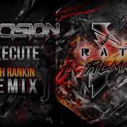 Excision Execute High Rankin Remix X Rated Remixes