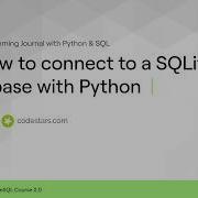 Connecting To SQLite With Python The Complete Python PostgreSQL Course 2 0
