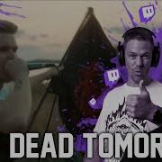 Solence Dead Tomorrow Twitch Stream Reaction Roguenjosh Reacts With Benny