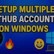 Use 2 GitHub Accounts On 1 PC Personal Work Setup No Conflicts