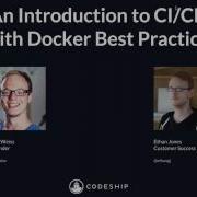 An Introduction To Continuous Integration And Delivery With Docker Best Practices