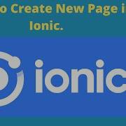 How To Create New Page In Ionic