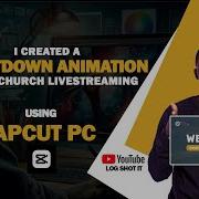 CREATE A WAITING COUNTDOWN TIMER FOR YOUR CHURCH LIVESTREAM WITH CAPCUT STUDIO