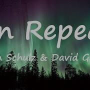 Robin Schulz David Guetta On Repeat Lyrics Video