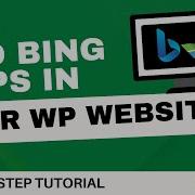 How To Add Bing Maps To Your WordPress Website